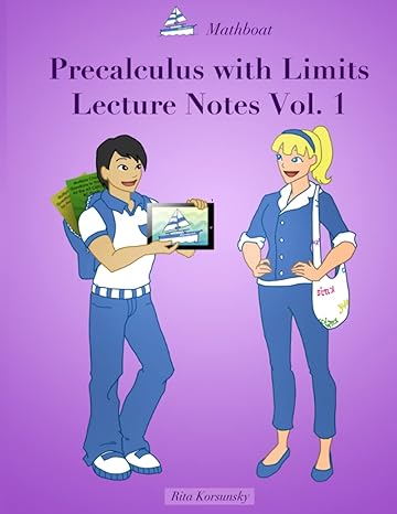 precalculus with limits lecture notes vol 1 1st edition mrs rita korsunsky b08cn4l26b, 979-8649838481