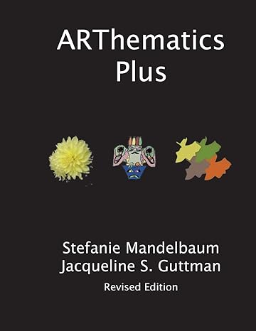 arthematics plus integrated projects in math art and beyond 2nd edition stefanie mandelbaum ,jacqueline s