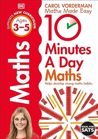 10 minutes a day maths ages 3 5 1st edition carol vorderman 0241466849, 978-0241466841