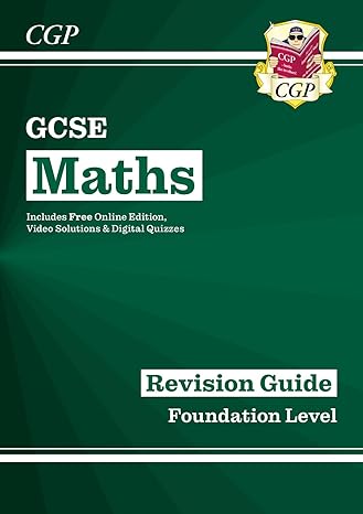 gcse maths revision guide foundation 1st edition cgp books 178294382x, 978-1782943822