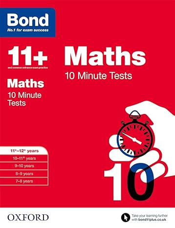 bond 11+ maths 10 minute tests 11+ 12+ years uk edition sarah lindsay 0192740601, 978-0192740601