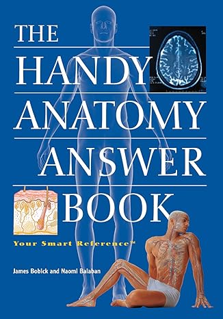 the handy anatomy answer book 1st edition james bobick ,naomi balaban 1578591902, 978-1578591909