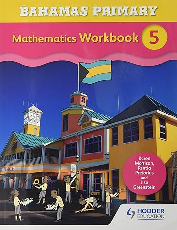 bahamas primary mathematics workbook 5 1st edition karen morrison 1471864723, 978-1471864728