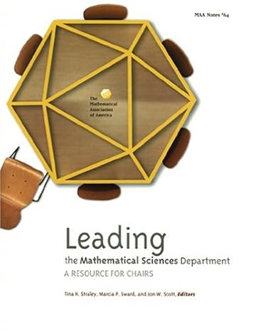 leading the mathematical sciences department a resource for chairs 1st edition jon w scott ,tina h straley