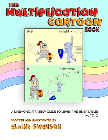 the multiplication cartoon book a mnemonic strategy guide to learn the times tables x0 to x9 1st edition