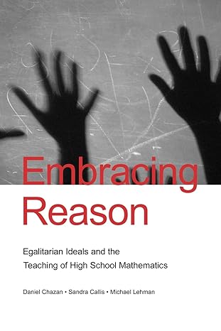 embracing reason 1st edition daniel chazan ,sandra callis ,michael lehman 0415879043, 978-0415879040