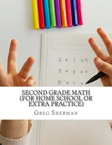 second grade math 1st edition greg sherman 1494407566, 978-1494407568