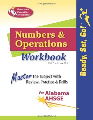 al ahsge numbers and operations workbook alabama ahsge edition mel friedman 0738605239, 978-0738605234