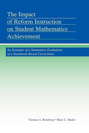 the impact of reform instruction on student mathematics achievement 1st edition thomas a romberg ,mary c