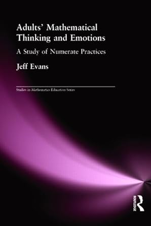 adults mathematical thinking and emotions 1st edition jeff evans 075070912x, 978-0750709125