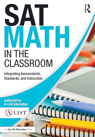 sat math in the classroom 1st edition 0 a list education 1138668362, 978-1138668362