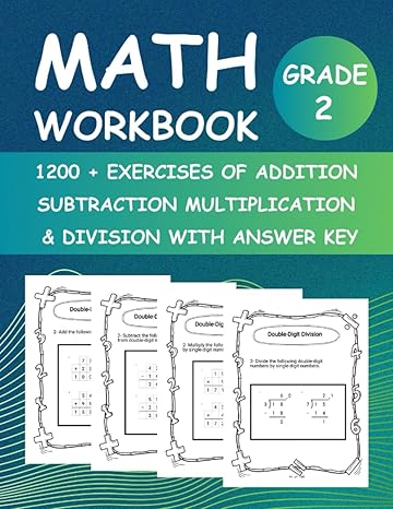 single double andtriple digit math workbook of addition subtraction multiplication and division exercises for