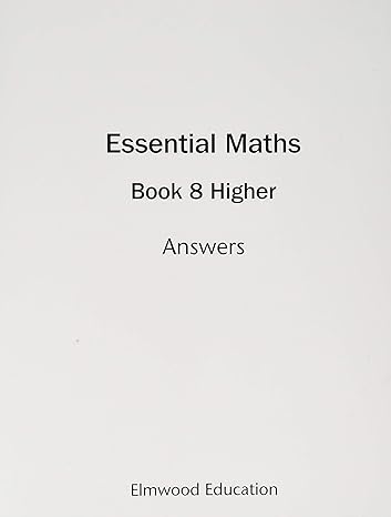 essential maths 8 higher answers 1st edition michael white ,david rayner 1906622892, 978-1906622893