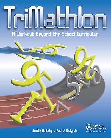 trimathlon a workout beyond the school curriculum 1st edition judith sally ,paul sally 1568811845,