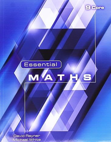 essential maths 9 core 9 1st edition david rayner 1906622361, 978-1906622367