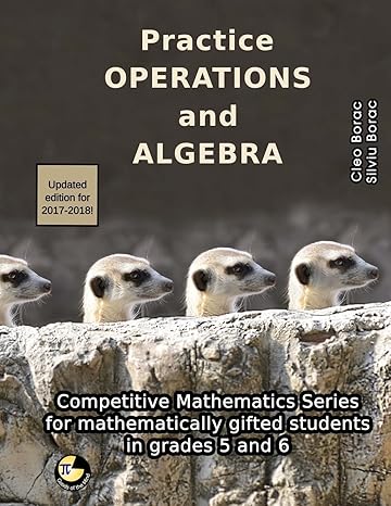 practice operations and algebra level 3 1st edition cleo borac ,silviu borac 0615945562, 978-0615945569