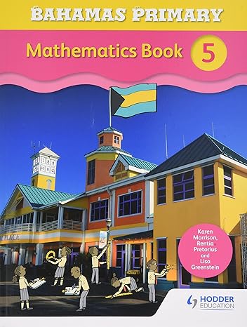 bahamas primary mathematics book 5 1st edition karen morrison 1471864693, 978-1471864698