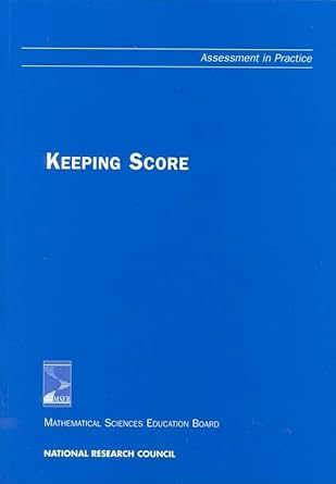 keeping score 1st edition national research council ,and engineering education center for science,