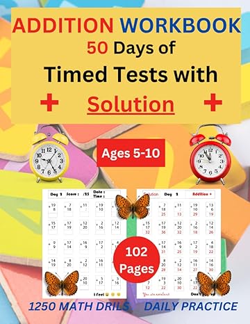 addition workbook 50 days timed testes with a solution practicing 50 days of speed exercises over 2000