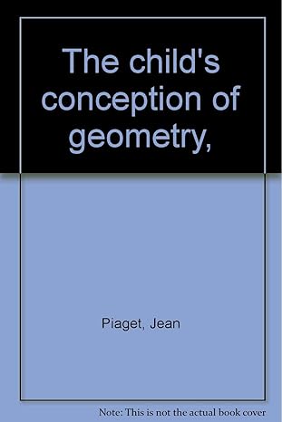 the childs conception of geometry 1st edition inhelder and szeminska piaget, jean b001nql0ao