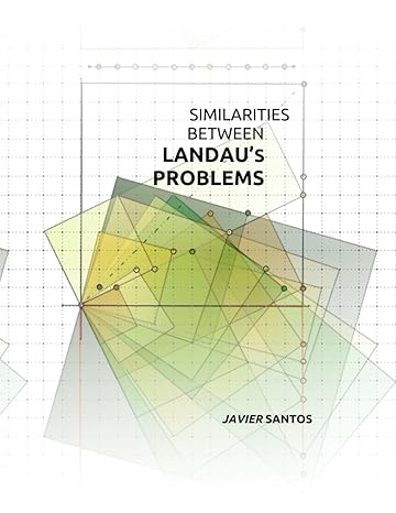 similarities between landaus problems goldbachs conjecture and other conjectures in number theory 1st edition