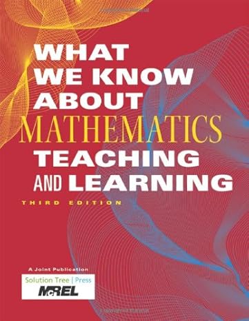 what we know about mathematics teaching and learning 3rd edition vicki urquhart ,kirsten miller 1935249959,