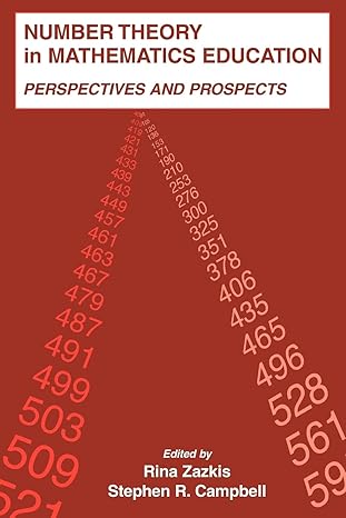 number theory in mathematics education perspectives and prospects 1st edition rina zazkis 0805854088,