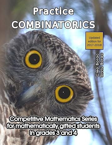 practice combinatorics level 2 1st edition cleo borac ,silviu borac 0692244905, 978-0692244906