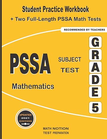 pssa subject test mathematics grade 5 student practice workbook + two full length pssa math tests 1st edition