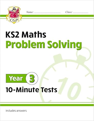 new ks2 maths 10 minute tests problem solving year 3 ideal for catch up and learning at home 1st edition cgp