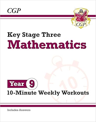 new ks3 maths 10 minute weekly workouts year 9 perfect for catching up at home 1st edition cgp books