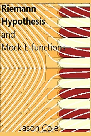 riemann hypothesis and mock l functions 1st edition jason cole 1079798900, 978-1079798906