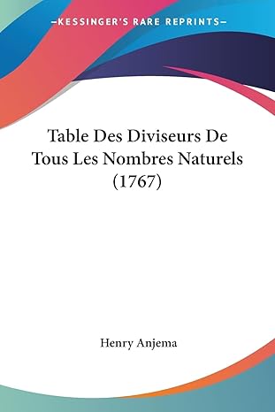 table des diviseurs de tous les nombres naturels 1st edition henry anjema 1104474166, 978-1104474164