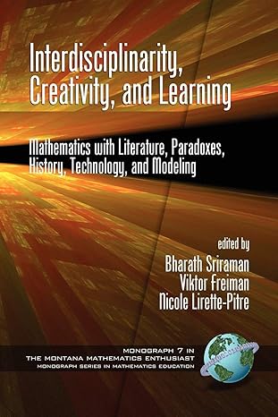 interdisciplinarity creativity and learning mathematics with literature paradoxes history technology and