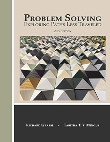 problem solving exploring paths less traveled 1st edition richard grassl ,tabitha t y mingus b085kkm466,