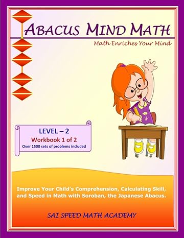 abacus mind math level 2 workbook 1 of 2 excel at mind math with soroban a japanese abacus 1st edition sai