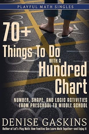 70+ things to do with a hundred chart number shape and logic activities from preschool to middle school 1st