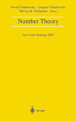 number theory new york seminar 2003 1st edition david chudnovsky ,gregory chudnovsky ,melvyn b nathanson