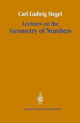 lectures on the geometry of numbers 1st edition carl ludwig siegel ,komaravolu chandrasekharanrudolf suter ,b