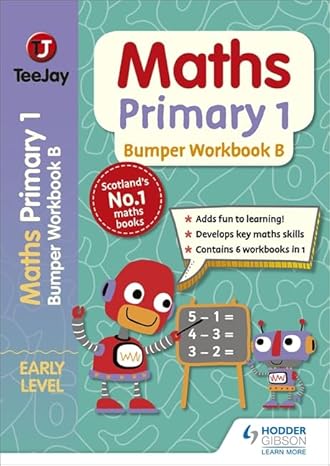 teejay maths primary 1 bumper workbook b 1st edition james geddes ,james cairns ,thomas strang 1398306509,