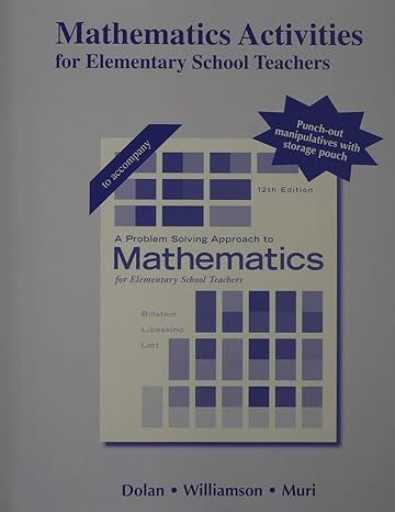 activities manual for a problem solving approach to mathematics for elementary school teachers 12th edition