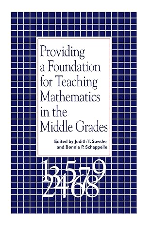 providing a foundation for teaching mathematics in the middle grades 1st edition judith t sowder ,bonnie p