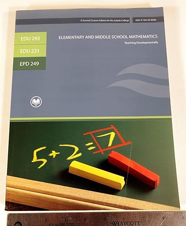 edu 293/edu 231/epd249 elementary and middle school mathematics teaching developmentally 1st edition john a