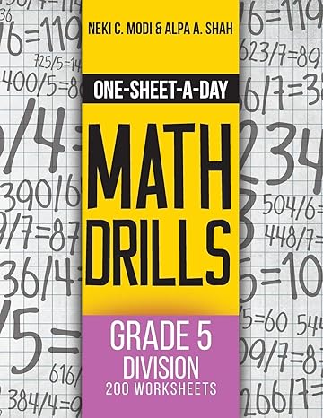 one sheet a day math drills grade 5 division 200 worksheets 1st edition neki c modi ,alpa a shah 1627342230,