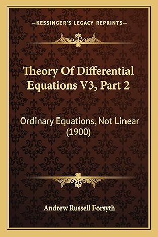 theory of differential equations v3 part 2 ordinary equations not linear 1st edition andrew russell forsyth