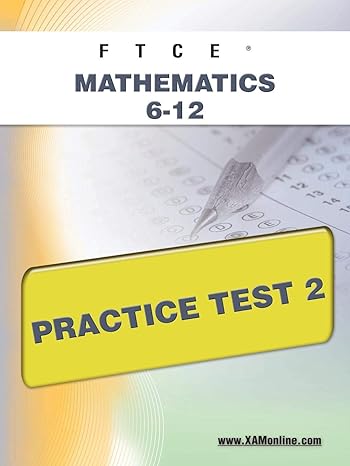 ftce mathematics 6 12 practice test 2 1st edition sharon wynne 1607871807, 978-1607871804