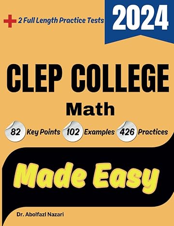 clep college math made easy study guide to ace your test with key points examples and practices 1st edition