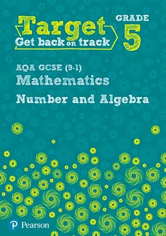 target grade 5 aqa gcse mathematics number and algebra workbook 1st edition katherine pate 1292258004,