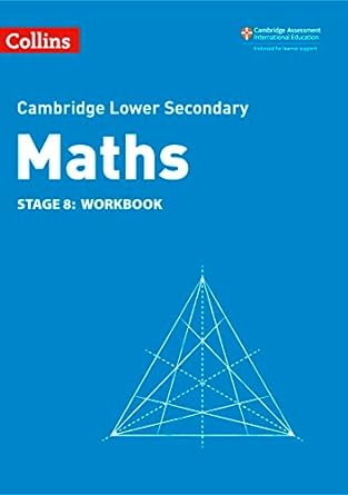 collins cambridge lower secondary maths stage 8 workbook 2nd edition belle cottingham ,alastair duncombe ,rob