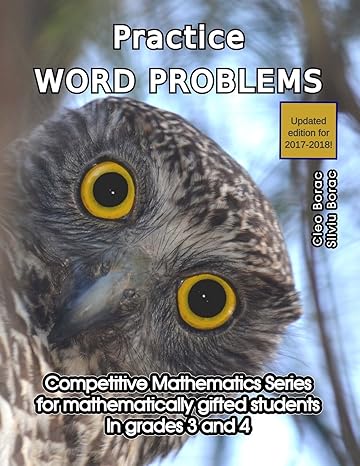 practice word problems level 2 2nd edition cleo borac ,silviu borac 0692245618, 978-0692245613